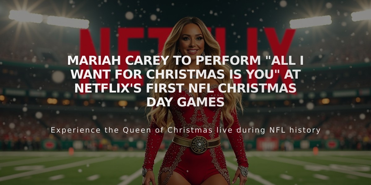 Mariah Carey to Perform "All I Want for Christmas Is You" at Netflix's First NFL Christmas Day Games