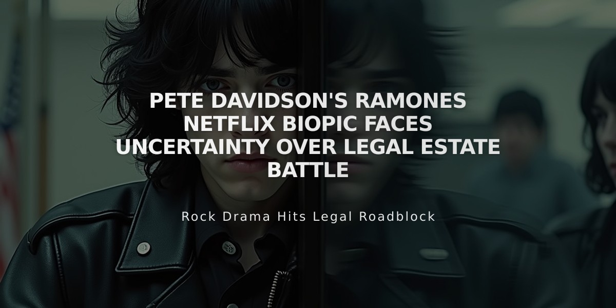 Pete Davidson's Ramones Netflix Biopic Faces Uncertainty Over Legal Estate Battle