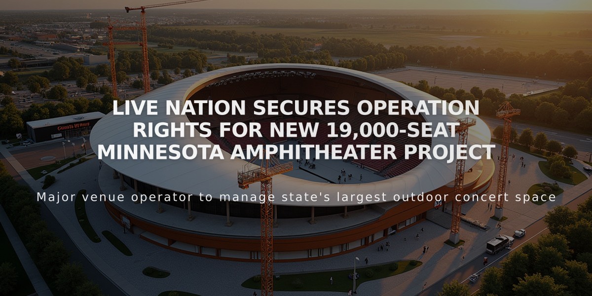 Live Nation Secures Operation Rights for New 19,000-Seat Minnesota Amphitheater Project