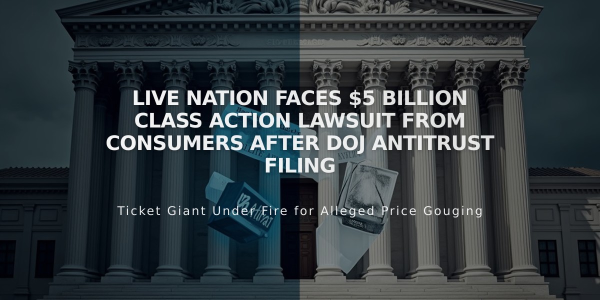 Live Nation Faces $5 Billion Class Action Lawsuit From Consumers After DOJ Antitrust Filing