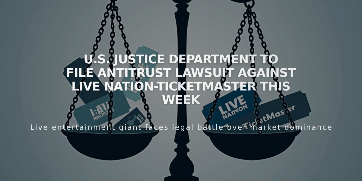 U.S. Justice Department to File Antitrust Lawsuit Against Live Nation-Ticketmaster This Week