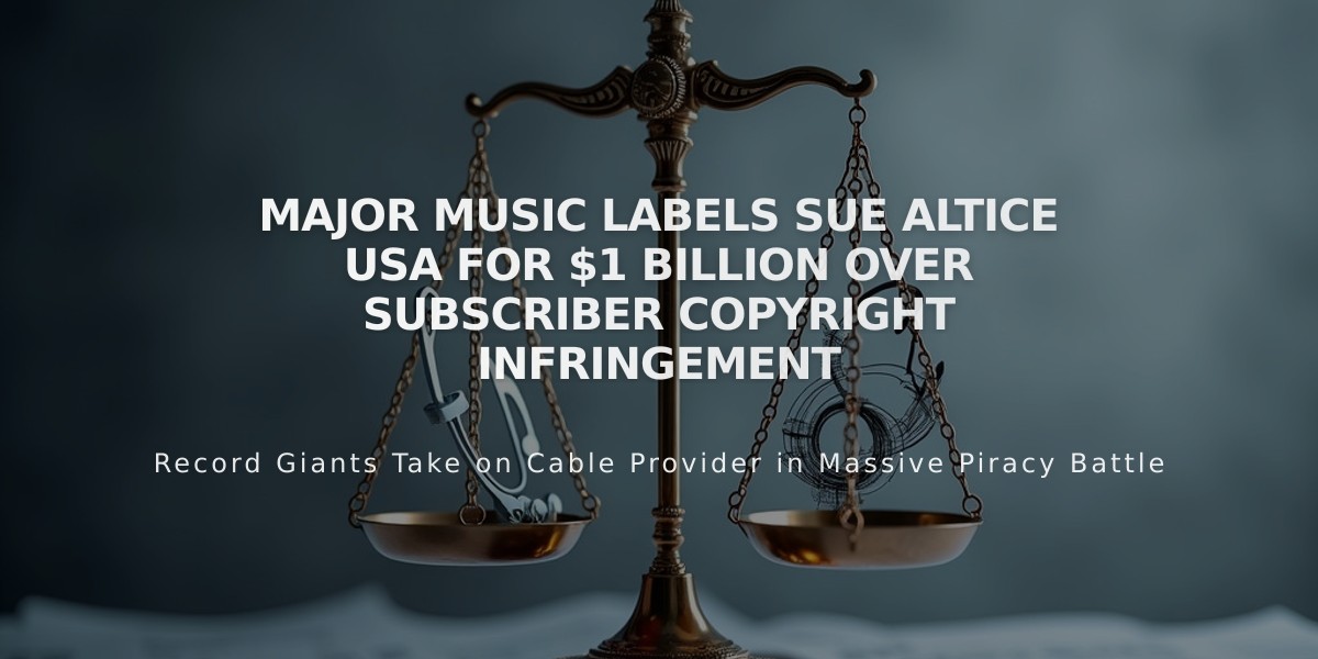 Major Music Labels Sue Altice USA for $1 Billion Over Subscriber Copyright Infringement