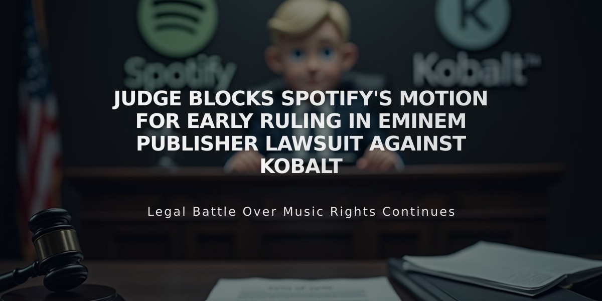 Judge Blocks Spotify's Motion for Early Ruling in Eminem Publisher Lawsuit Against Kobalt