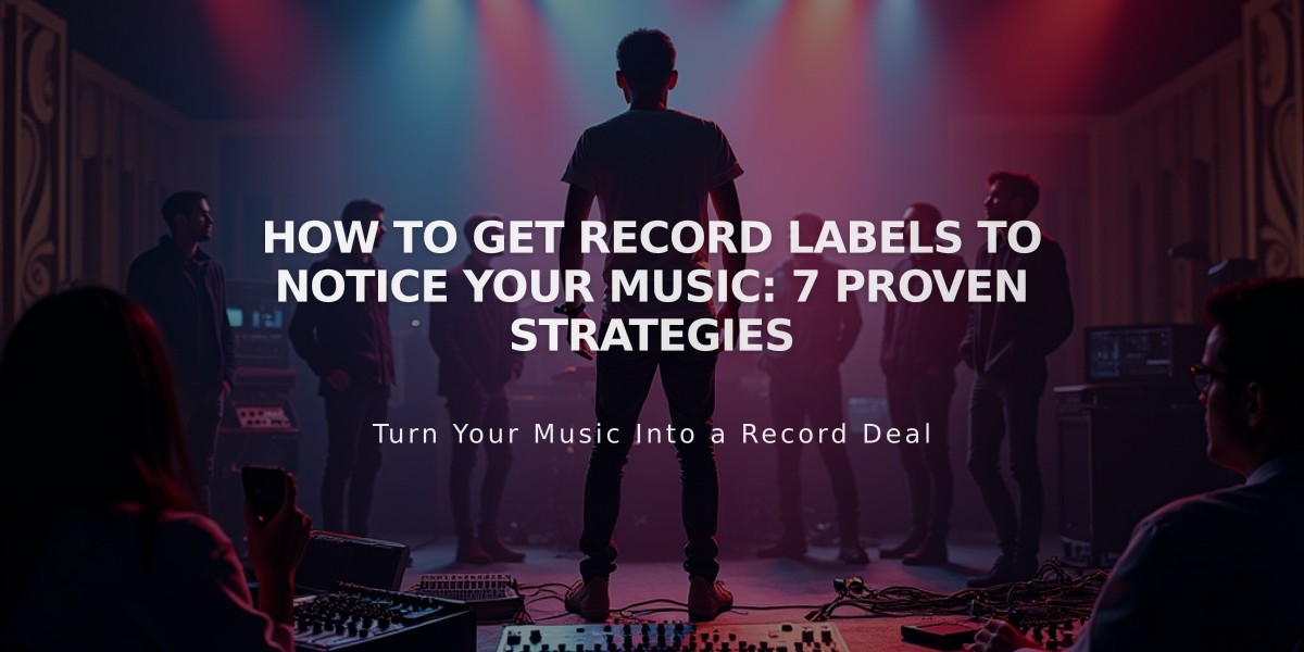 How to Get Record Labels to Notice Your Music: 7 Proven Strategies