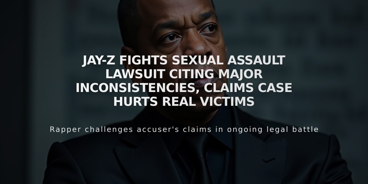 Jay-Z Fights Sexual Assault Lawsuit Citing Major Inconsistencies, Claims Case Hurts Real Victims