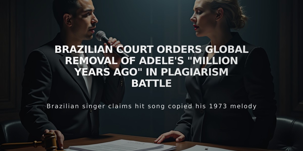 Brazilian Court Orders Global Removal of Adele's "Million Years Ago" in Plagiarism Battle