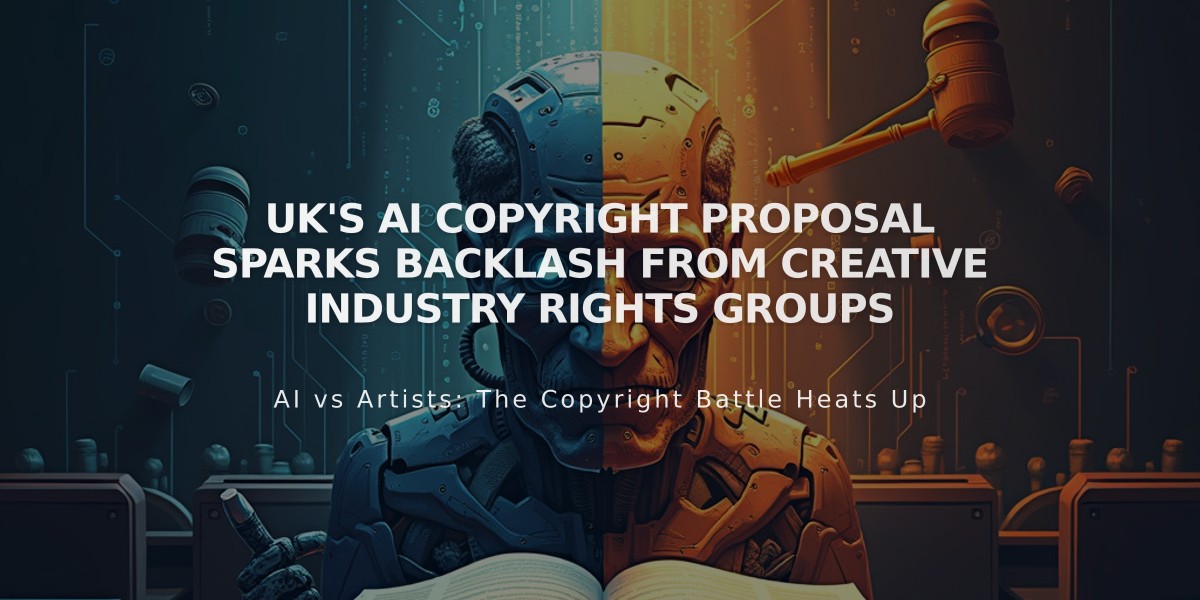 UK's AI Copyright Proposal Sparks Backlash from Creative Industry Rights Groups