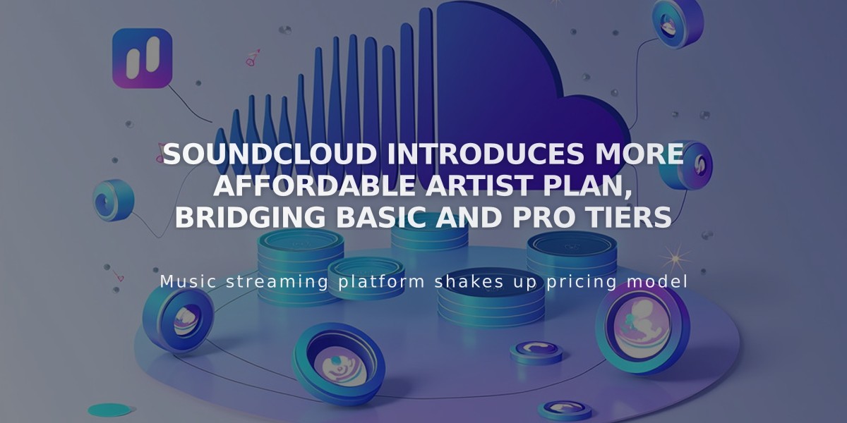 SoundCloud Introduces More Affordable Artist Plan, Bridging Basic and Pro Tiers