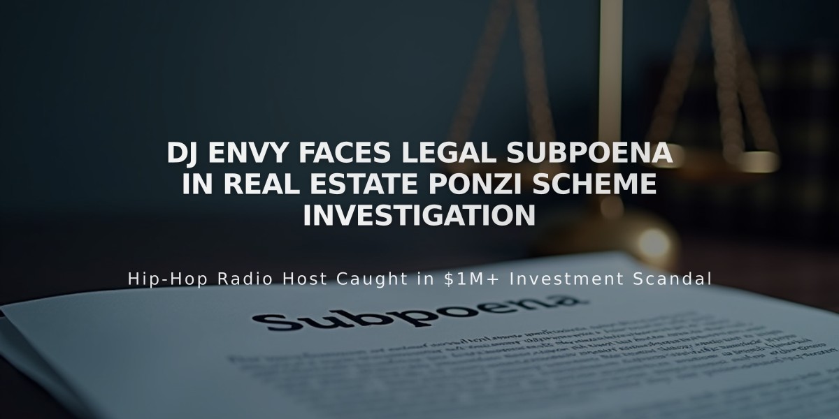 DJ Envy Faces Legal Subpoena in Real Estate Ponzi Scheme Investigation