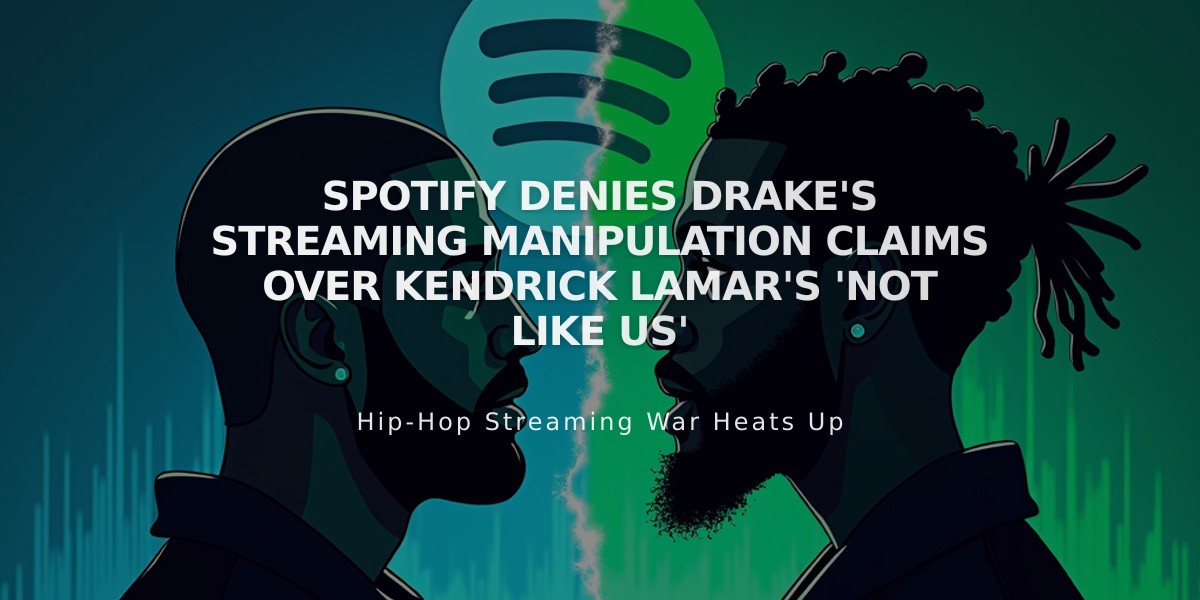 Spotify Denies Drake's Streaming Manipulation Claims Over Kendrick Lamar's 'Not Like Us'