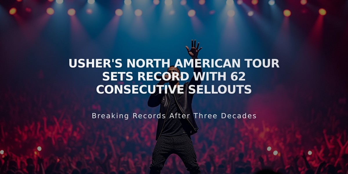 Usher's North American Tour Sets Record with 62 Consecutive Sellouts