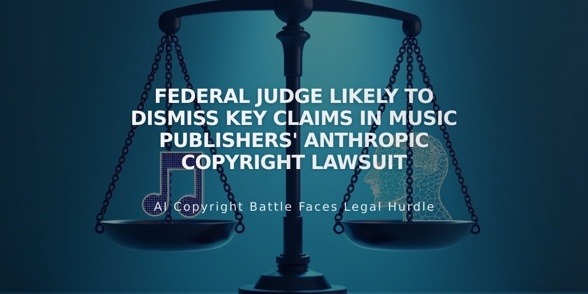 Federal Judge Likely to Dismiss Key Claims in Music Publishers' Anthropic Copyright Lawsuit