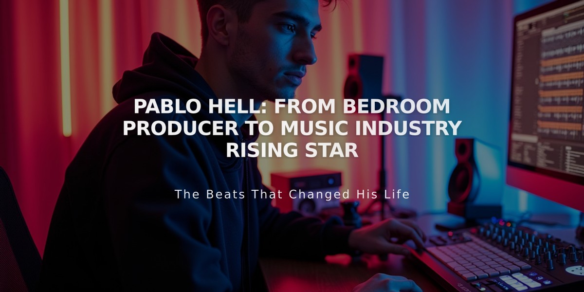 Pablo Hell: From Bedroom Producer to Music Industry Rising Star