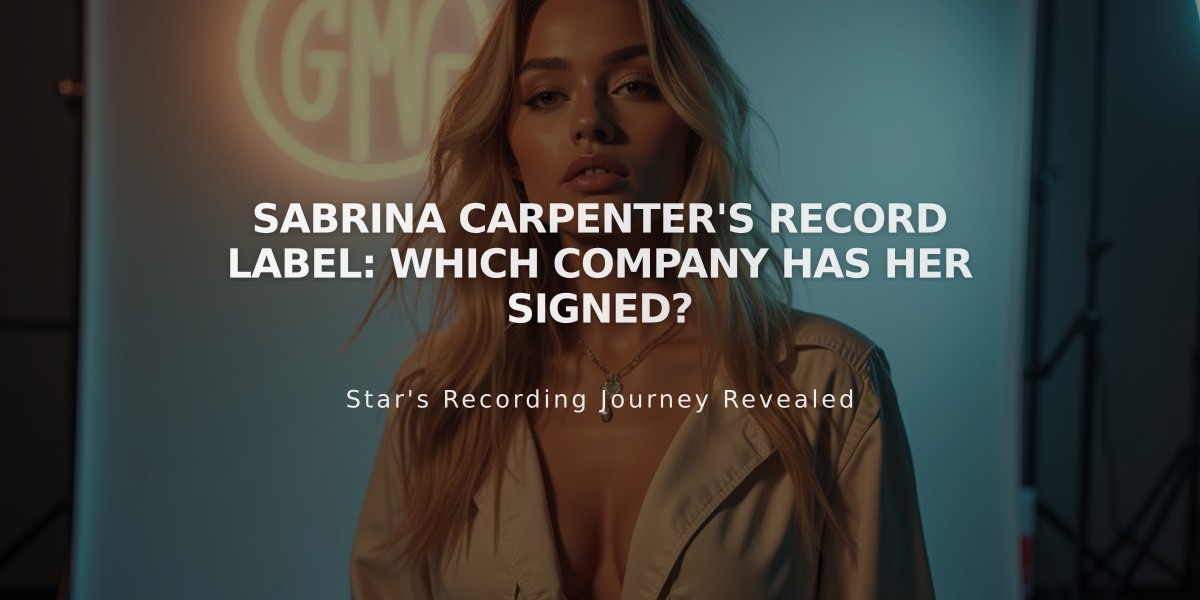 Sabrina Carpenter's Record Label: Which Company Has Her Signed?