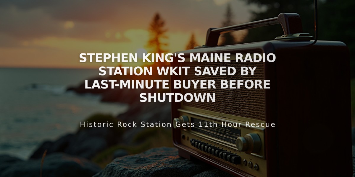 Stephen King's Maine Radio Station WKIT Saved by Last-Minute Buyer Before Shutdown