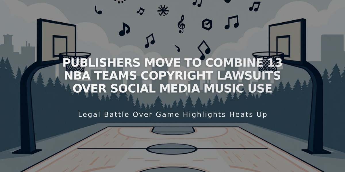 Publishers Move to Combine 13 NBA Teams Copyright Lawsuits Over Social Media Music Use