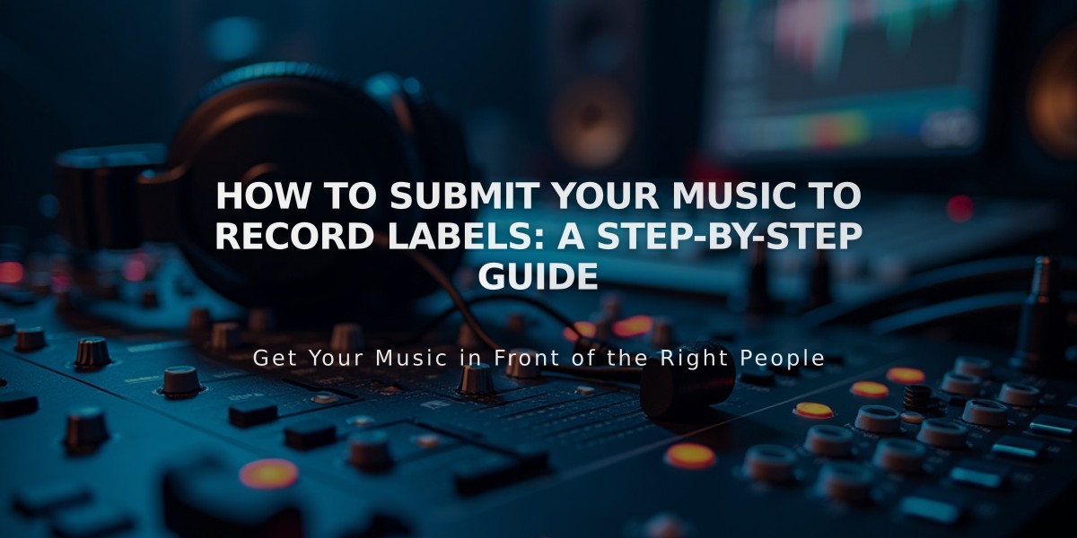 How to Submit Your Music to Record Labels: A Step-by-Step Guide