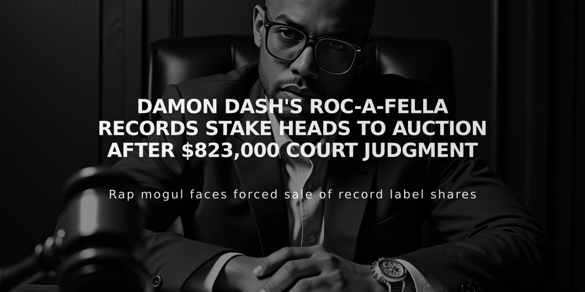 Damon Dash's Roc-A-Fella Records Stake Heads to Auction After $823,000 Court Judgment