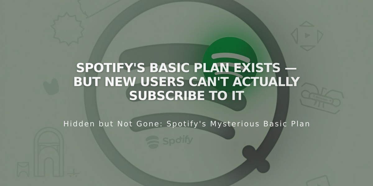 Spotify's Basic Plan Exists — But New Users Can't Actually Subscribe to It