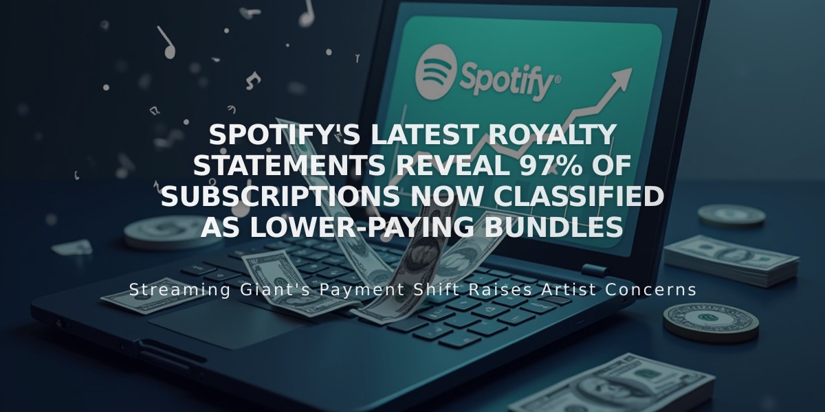 Spotify's Latest Royalty Statements Reveal 97% of Subscriptions Now Classified as Lower-Paying Bundles