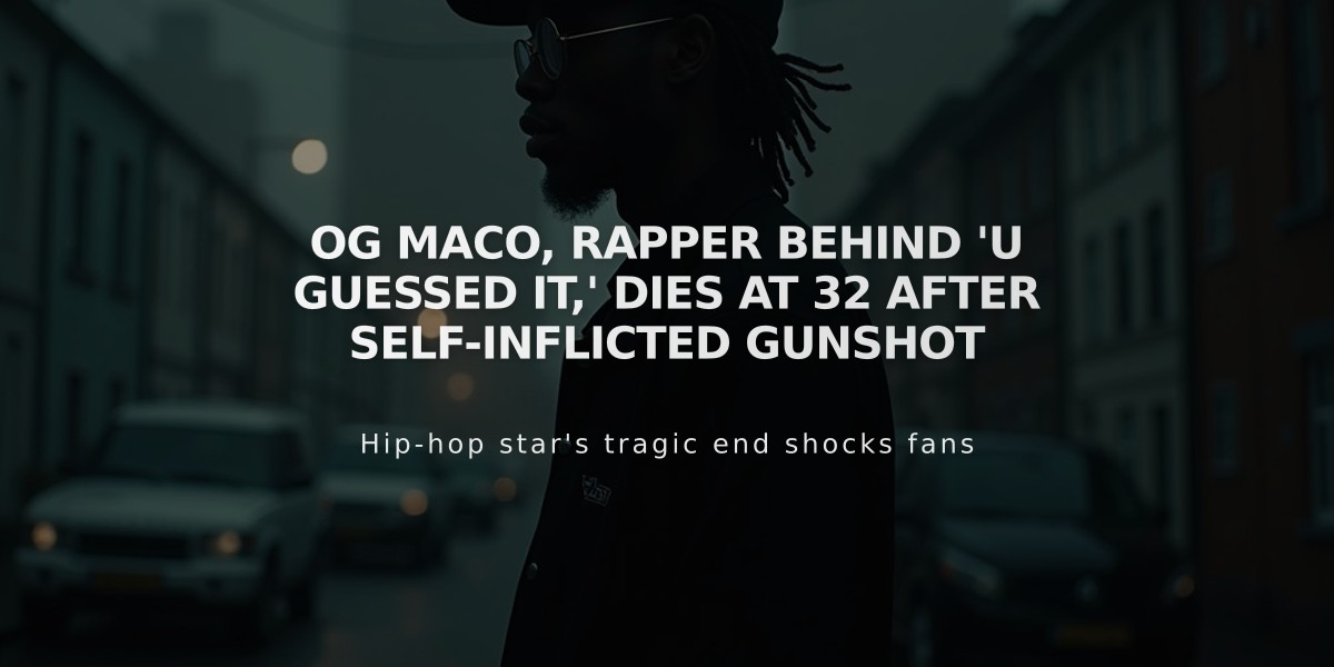 OG Maco, Rapper Behind 'U Guessed It,' Dies at 32 After Self-Inflicted Gunshot