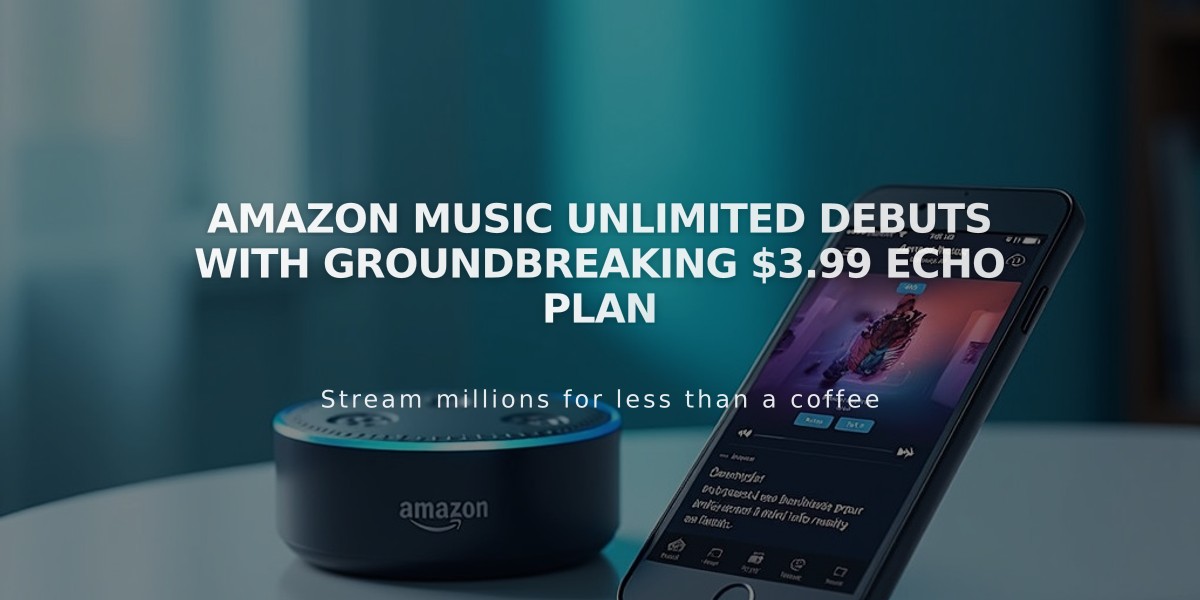 Amazon Music Unlimited Debuts with Groundbreaking $3.99 Echo Plan