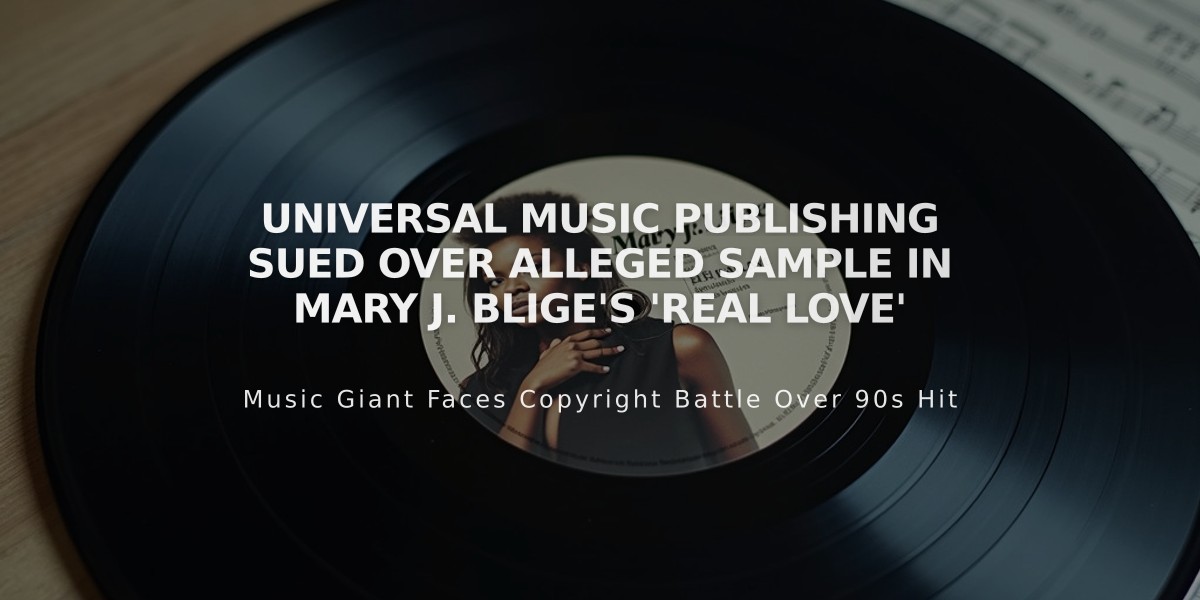 Universal Music Publishing Sued Over Alleged Sample in Mary J. Blige's 'Real Love'