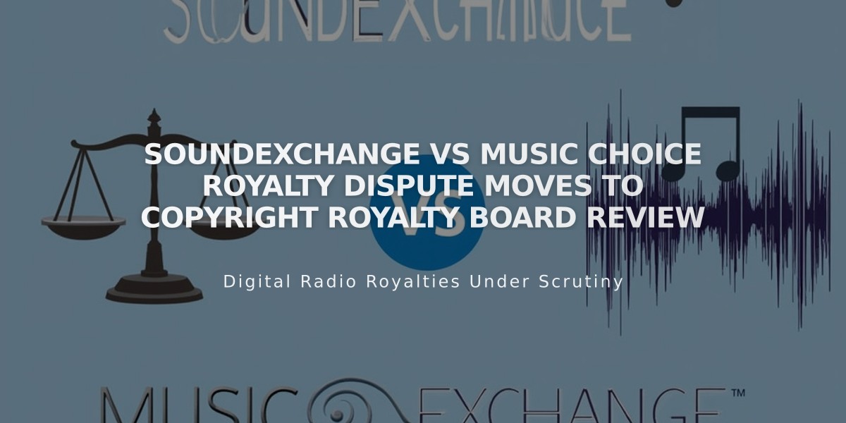 SoundExchange vs Music Choice Royalty Dispute Moves to Copyright Royalty Board Review