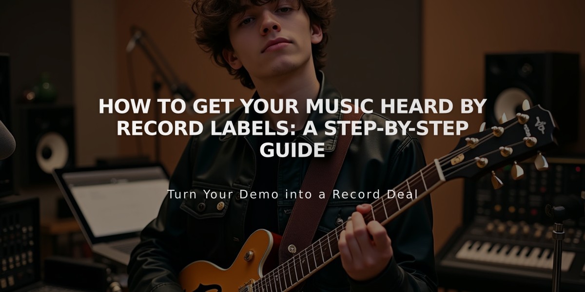 How to Get Your Music Heard by Record Labels: A Step-by-Step Guide