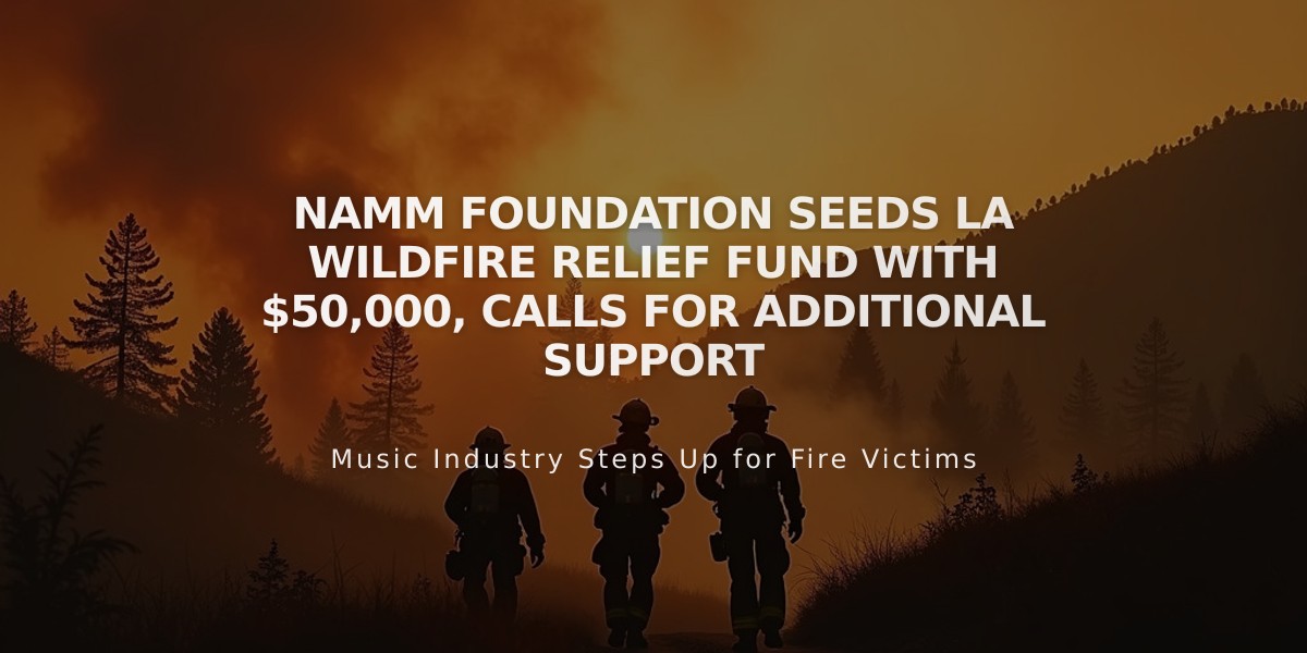 NAMM Foundation Seeds LA Wildfire Relief Fund with $50,000, Calls for Additional Support