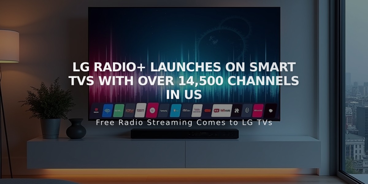 LG Radio+ Launches on Smart TVs with Over 14,500 Channels in US