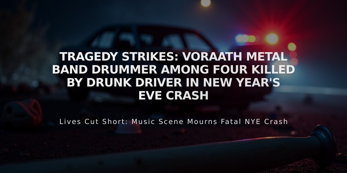 Tragedy Strikes: Voraath Metal Band Drummer Among Four Killed by Drunk Driver in New Year's Eve Crash