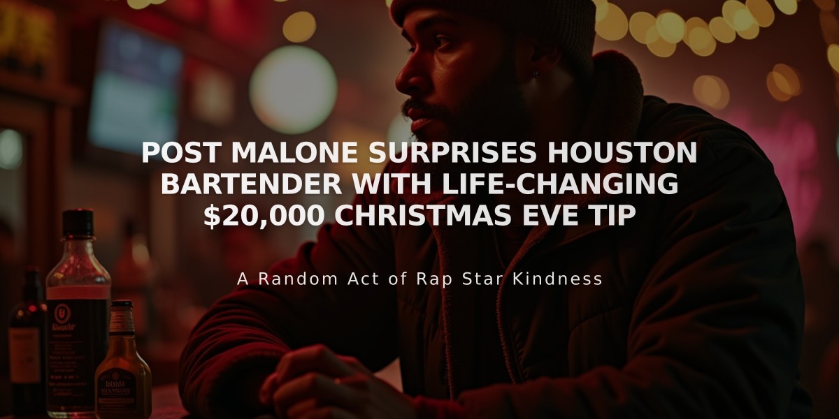 Post Malone Surprises Houston Bartender With Life-Changing $20,000 Christmas Eve Tip