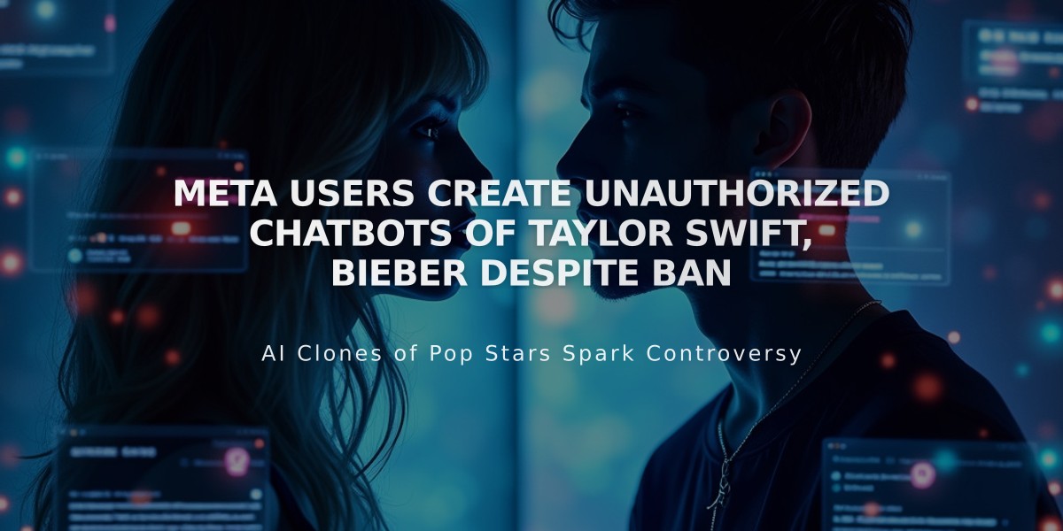 Meta Users Create Unauthorized Chatbots of Taylor Swift, Bieber Despite Ban