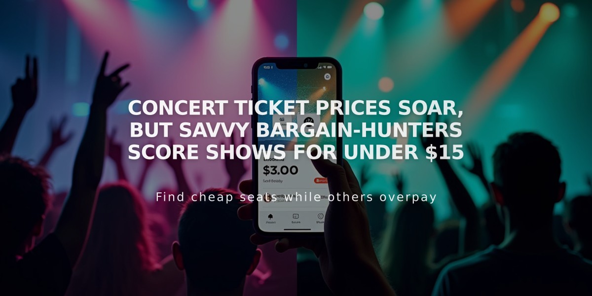 Concert Ticket Prices Soar, But Savvy Bargain-Hunters Score Shows for Under $15