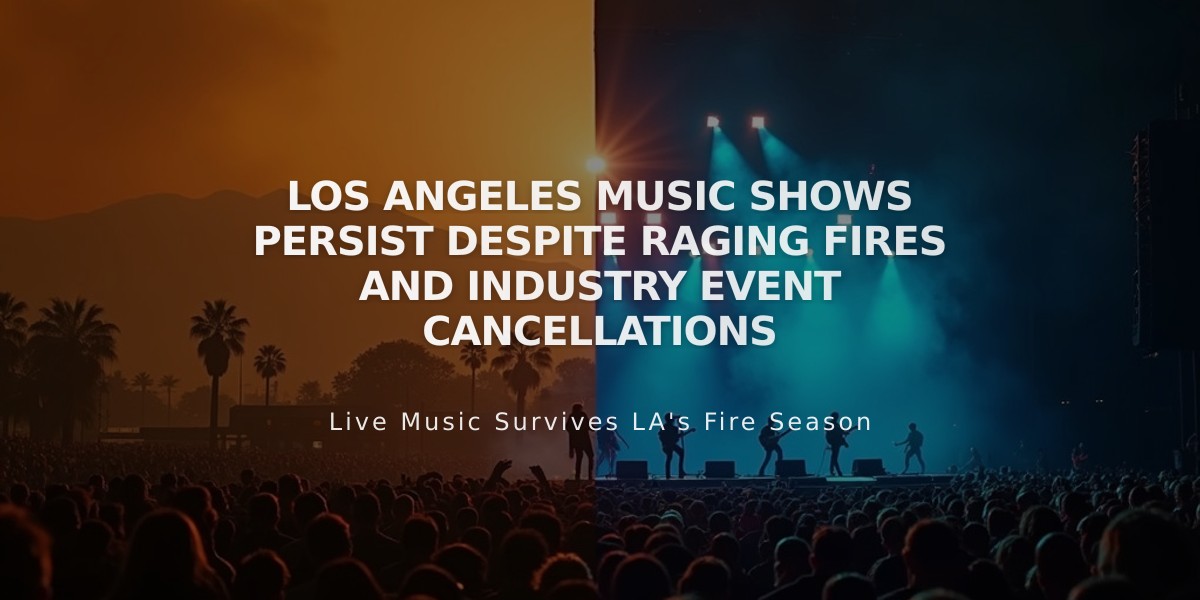 Los Angeles Music Shows Persist Despite Raging Fires and Industry Event Cancellations