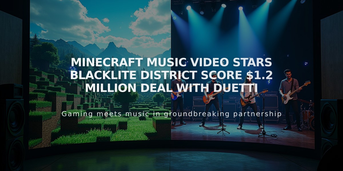 Minecraft Music Video Stars Blacklite District Score $1.2 Million Deal with Duetti