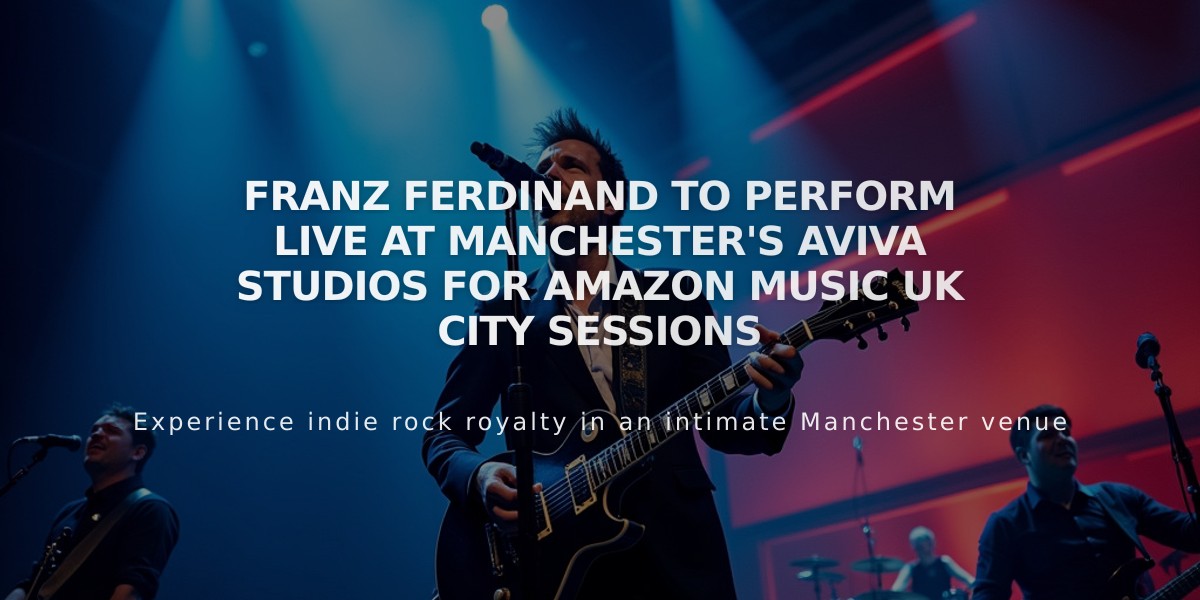 Franz Ferdinand to Perform Live at Manchester's Aviva Studios for Amazon Music UK City Sessions