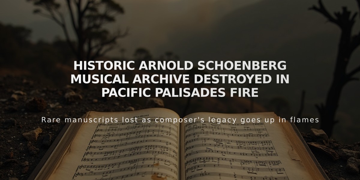 Historic Arnold Schoenberg Musical Archive Destroyed in Pacific Palisades Fire