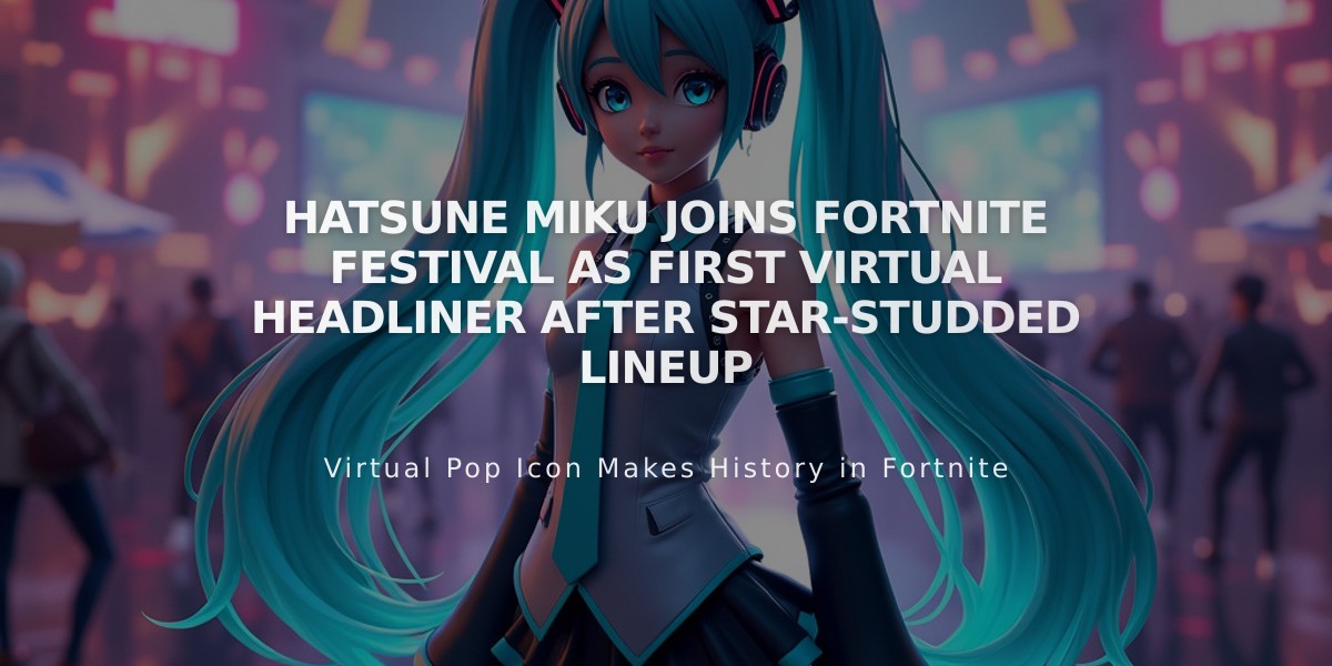 Hatsune Miku Joins Fortnite Festival as First Virtual Headliner After Star-Studded Lineup