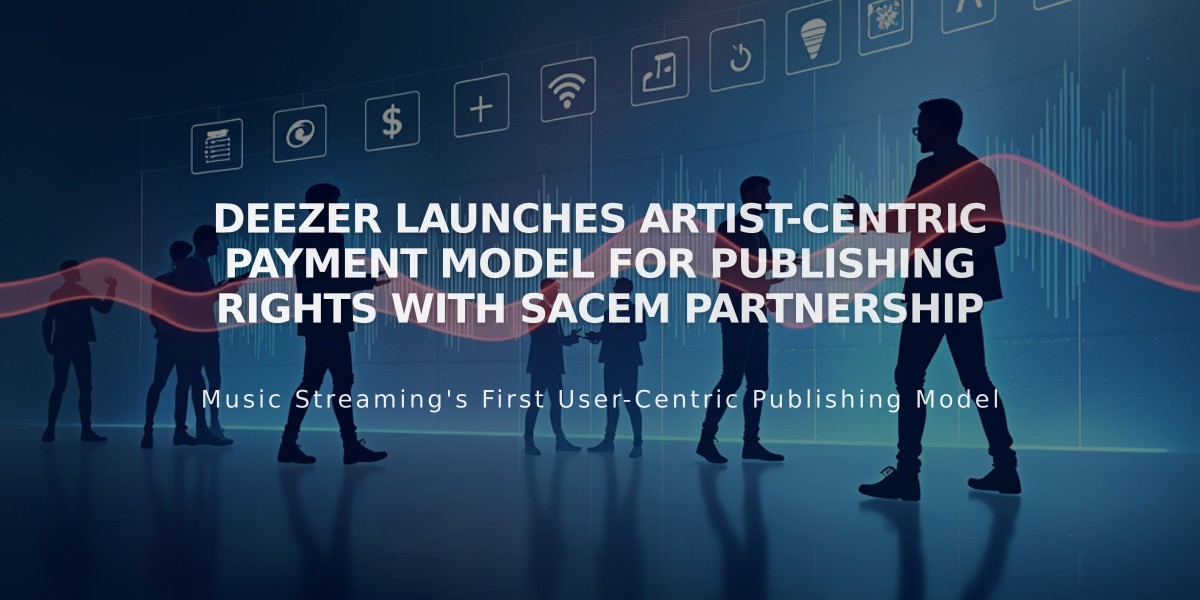 Deezer Launches Artist-Centric Payment Model for Publishing Rights with SACEM Partnership