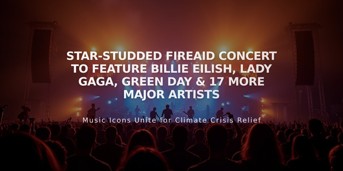 Star-Studded FireAid Concert to Feature Billie Eilish, Lady Gaga, Green Day & 17 More Major Artists