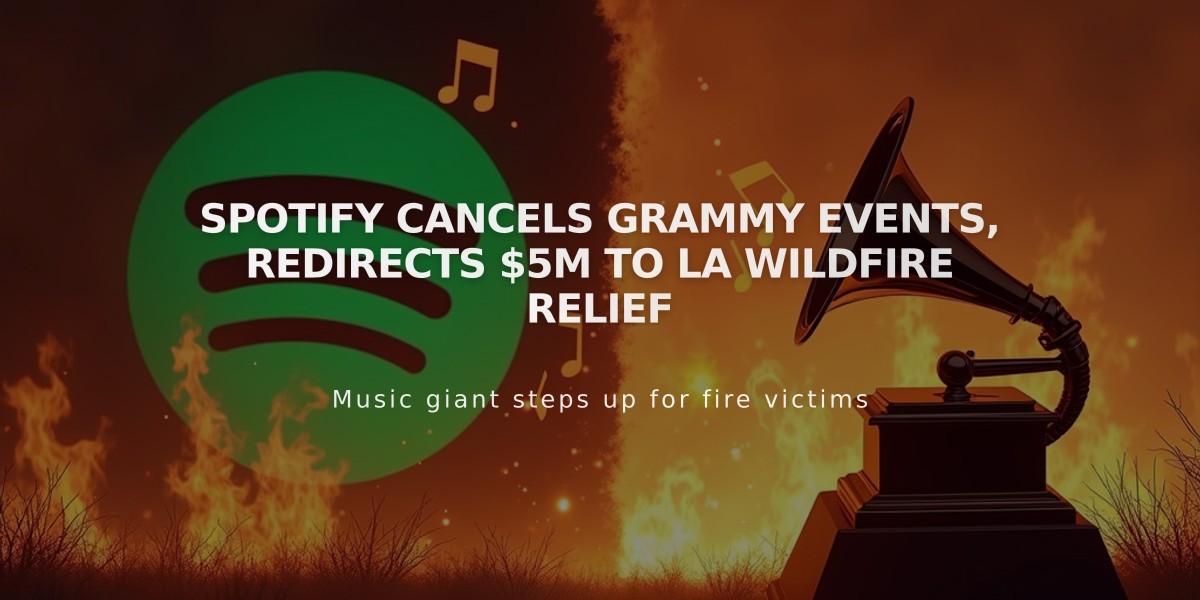 Spotify Cancels Grammy Events, Redirects $5M to LA Wildfire Relief