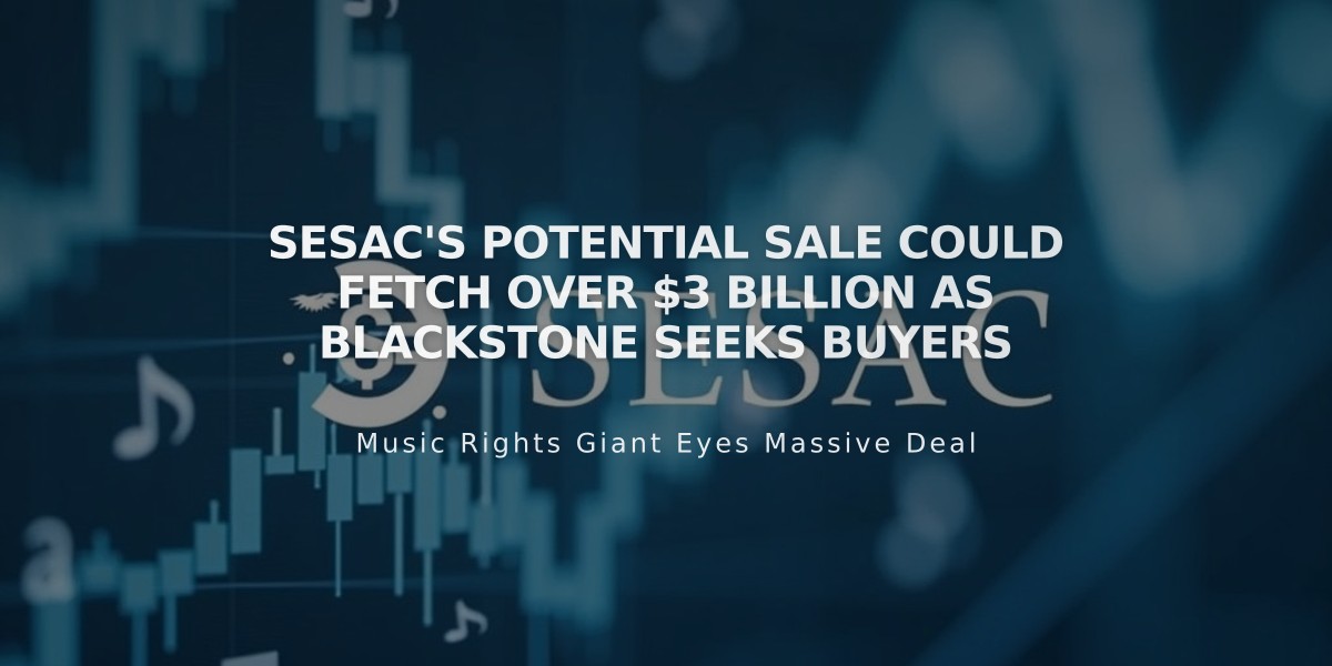 SESAC's Potential Sale Could Fetch Over $3 Billion as Blackstone Seeks Buyers