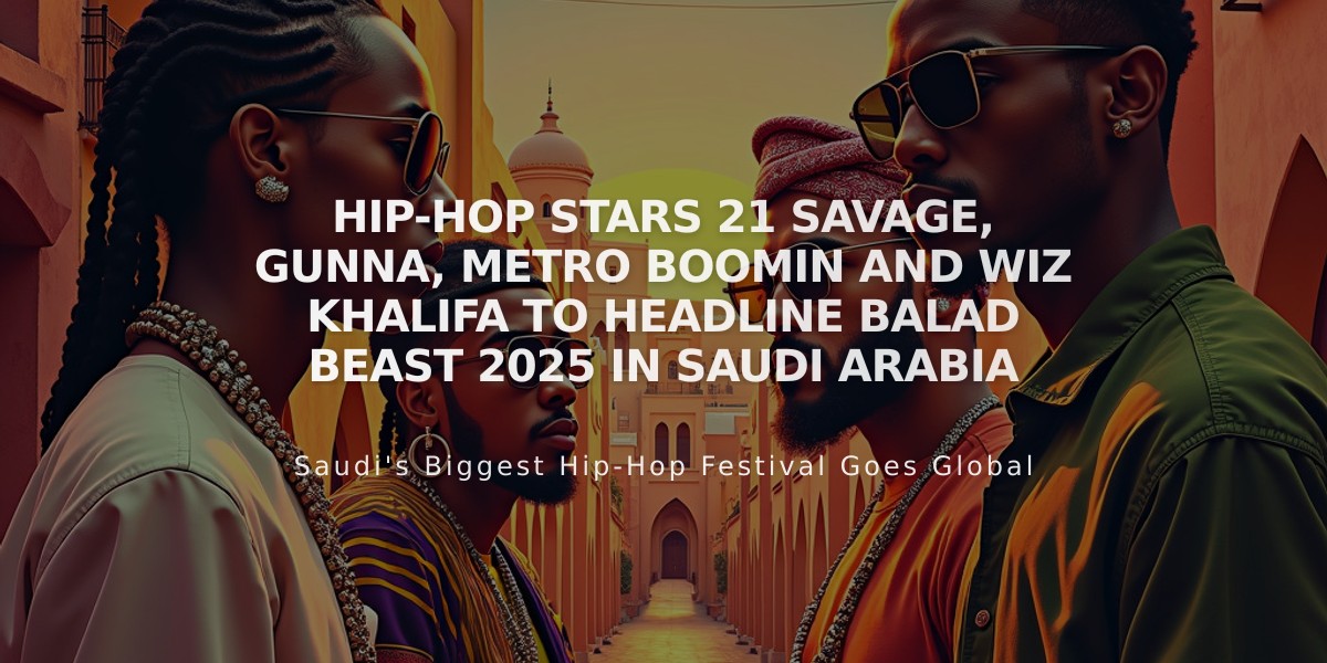 Hip-Hop Stars 21 Savage, Gunna, Metro Boomin and Wiz Khalifa to Headline Balad Beast 2025 in Saudi Arabia