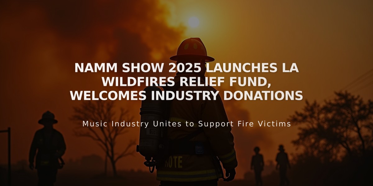 NAMM Show 2025 Launches LA Wildfires Relief Fund, Welcomes Industry Donations