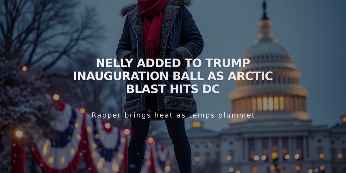 Nelly Added to Trump Inauguration Ball as Arctic Blast Hits DC