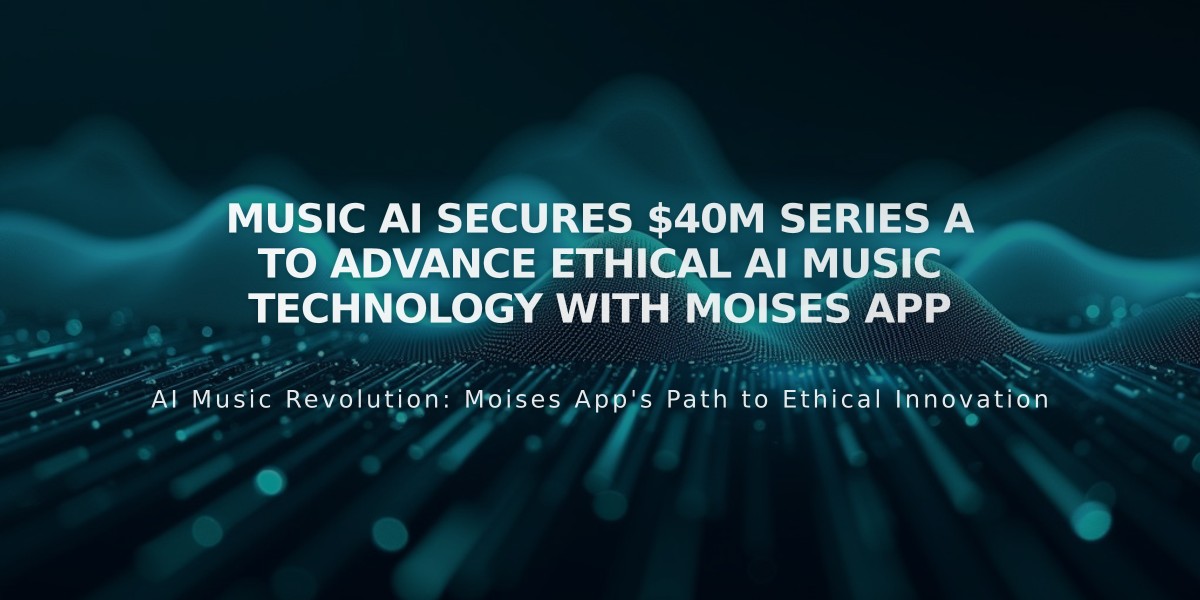 Music AI Secures $40M Series A to Advance Ethical AI Music Technology with Moises App