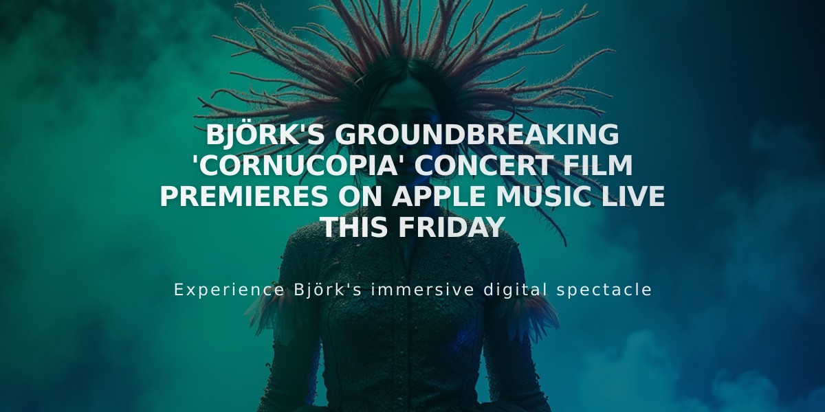 Björk's Groundbreaking 'Cornucopia' Concert Film Premieres on Apple Music Live This Friday