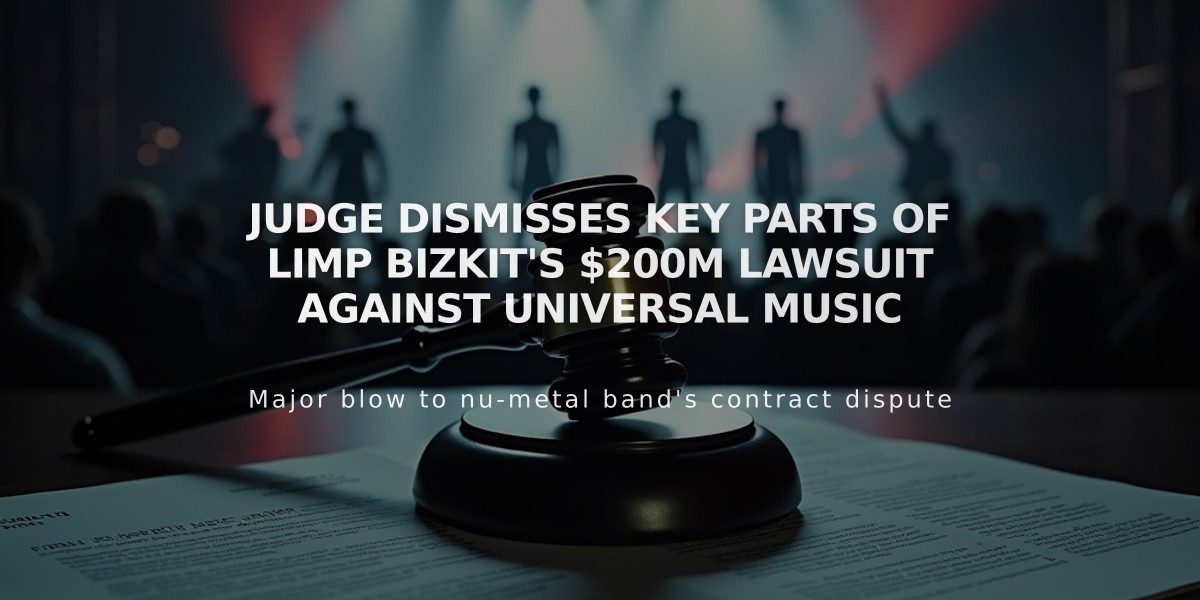 Judge Dismisses Key Parts of Limp Bizkit's $200M Lawsuit Against Universal Music